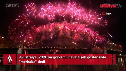 Avustralya 2026'ya havai fişek gösterisiyle girdi