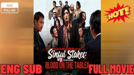 Watch Sinful Stakes Blood on the Table Chinese Drama - New Movies 2025 -Full English Sub