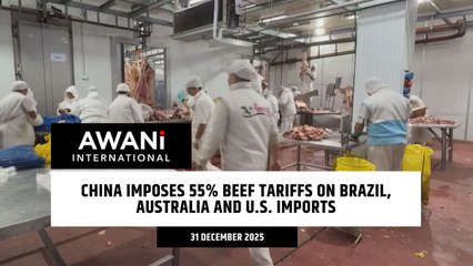 China imposes 55% beef tariffs on Brazil, Australia and U.S. imports