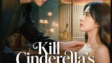 Kill Cinderella's Script Drama Movies English Sub