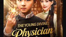 The Young Divine Physician of Miracles - Full Movies English Sub