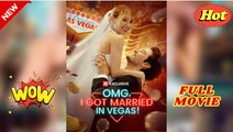 OMG I Got Married In Vegas dailymotion