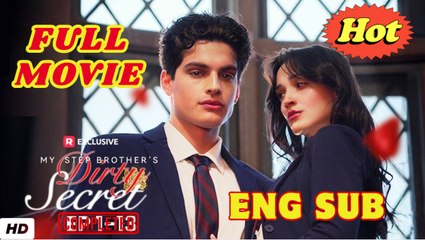My Step Brother's Dirty Secret Full Movies English Sub