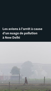 Un nuage de pollution enveloppe New Delhi
