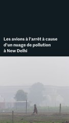 Un nuage de pollution enveloppe New Delhi