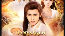 Forsaken After His Ascension Chinese Drama - English Sub