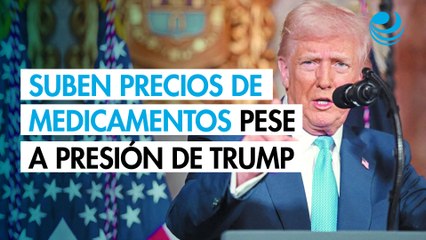 Farmacéuticas suben precios de 350 medicamentos en EU pese a presión de Trump