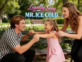 (Full Movie) Legally Sexy and Mr. Ice Cold - English & Spanish subtitles