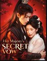 Her Majesty's Secret Vow Chinese Drama - English Sub