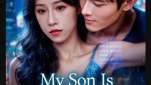 My Son is a Dragon Heir Chinese Drama - English Sub