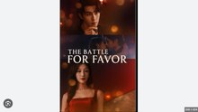 THE BATTLE FOR FAVOR. FULL MOVIES ENGLISH SUB