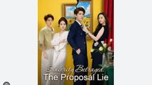 Sincerity Betrayed- The Proposal Lie Full Movies English Sub