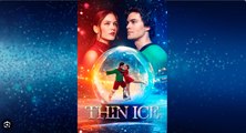 🔥🔥 Thin Ice Full Movies English Sub Full Episode_ Mydrama