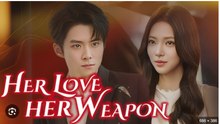 HER LOVE HER WEAPON. FULL MOVIES ENGSUB