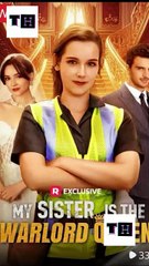 My Sister is The Warlord Queen FULL EPISODE