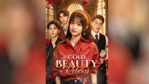 Cold Beauty Reborn Chinese Drama - English Sub