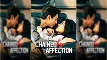 Chained by Affection Full Episode