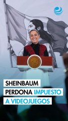 Sheinbaum aprueba estímulo fiscal total al impuesto sobre videojuegos violentos