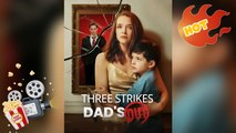 Three Strikes Dad's Out New Releases