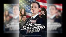The Returns of My Superhero Mom [Hot 2026🔥]