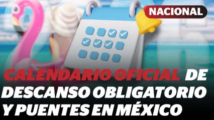 ¿Habrá más puentes en 2026? Este es el calendario oficial | Reporte Indigo