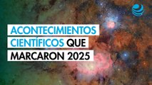 Acontecimientos científicos que marcaron 2025