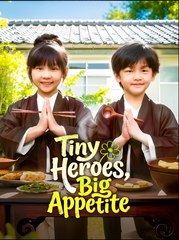 Tiny Heroes, Big Appetite - Drama FULL MOVIES ENGLISH SUB