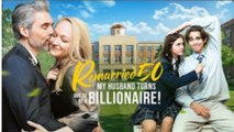 Remarried at 50, My Husband Turns out to be a Billionaire! Full Movie