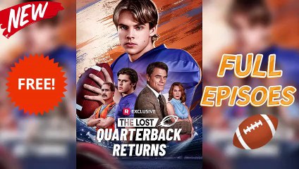 The Lost Quarterback Returns [Hot 2026🔥]