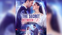 [ Hot 2025🔥] The Secret Between US #FullEpisode_Reelshort