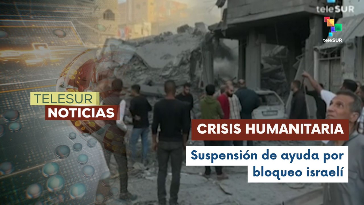 Régimen israelì impide la labor humanitaria en Gaza