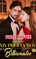 Turns Out My Pretty Boy Is A Billionaire 🍿 Full Englishsub - Full Movie