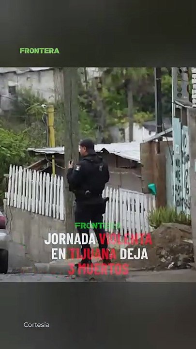 Jornada violenta en vísperas de año nuevo en Tijuana, deja 3 muertos. 🚨