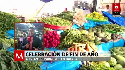 Compras de fin de año con preparativos para la última cena del 2025 en Oaxaca