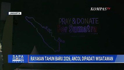Drone Show Tahun Baru 2026 di Ancol, 10 Persen Tiket Didonasikan ke Bencana Sumatera | SAPA PAGI