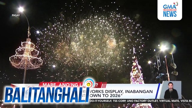 Enggrandeng fireworks display, inabangan sa Kapuso Countdown to 2026 | Balitanghali