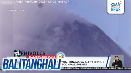 PHIVOLCS - Bulkang Mayon, itinaas sa alert level 2 dahil sa dumaraming rockfall events | Balitanghali