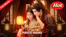 Mistakenly Wed Perfectly Matched