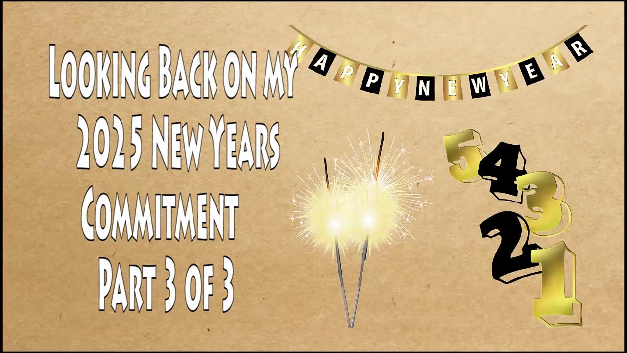 Looking Back On My 2025 Commitment; Faith, Discipline, Growth (Part 3 of 3)