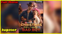 Chrismas With A Country Bad Boy Full Movie  Dramabox