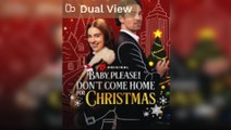 Baby, Please! Don t Come Home Christmas Full movie