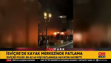 Son dakika... İsviçre'de patlama: En az 40 ölü, 100 yaralı var