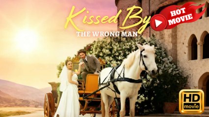 Kiss By The Wrong Man  Full Movie HD - Drama ShortFilms Hot