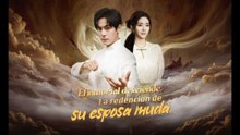 [Doblado] El inmortal desciende La redención de su esposa muda Episodio completo