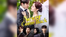 Never Come Back Engsub