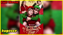 Operation Christmas Trap Full Movie  Reelshort