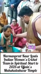 Harmanpreet Kaur Leads Indian Women’s Cricket Team in Spiritual Start to 2026 at Ujjain’s Mahakaleshwar Temple