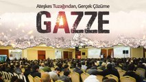 Ateşkes Tuzağından Gerçek Çözüme Gazze - İstanbul Konferansı Özet