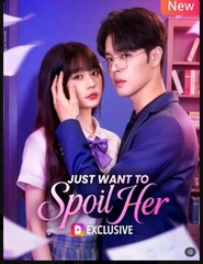 Just Want To Spoil Her Drama Movies English Sub