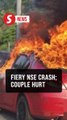Couple survives fiery car crash on North-South Expressway